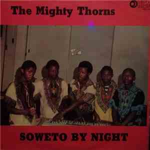The Mighty Thorns - Soweto By Night download free