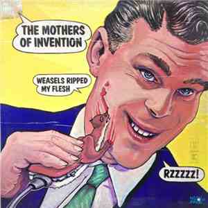 The Mothers Of Invention - Weasels Ripped My Flesh download free