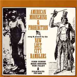The New Lost City Ramblers - American Moonshine & Prohibition download free