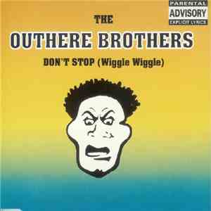 The Outhere Brothers - Don't Stop (Wiggle Wiggle) download free