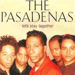 The Pasadenas - Let's Stay Together download free