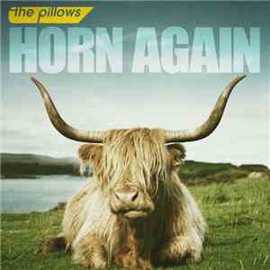 The Pillows - Horn Again download free