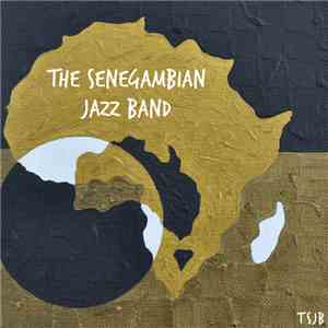 The Senegambian Jazz Band - The Senegambian Jazz Band download free