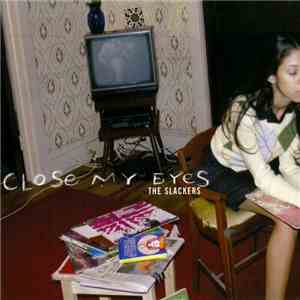 The Slackers - Close My Eyes download free