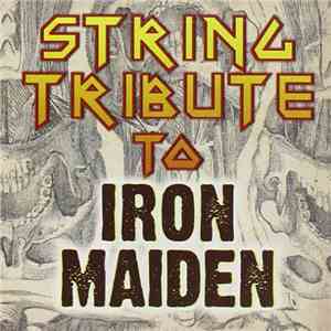 The String Tribute Players - String Tribute To Iron Maiden download free