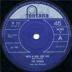 The Troggs - With A Girl Like You download free