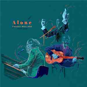 Thierry Maillard - Alone download free