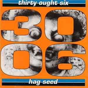 Thirty Ought Six / Toenut - Hag Seed / Song #1 download free