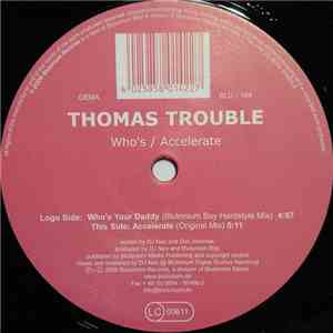 Thomas Trouble - Who's Your Daddy / Accelerate download free