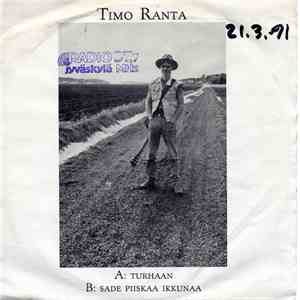 Timo Ranta - Turhaan / Sade Piiskaa Hiekkaa download free
