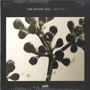 Tom Arthurs Trio - One Year download free