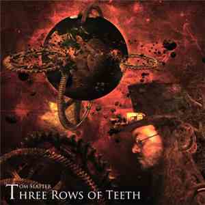 Tom Slatter - Three Rows Of Teeth download free