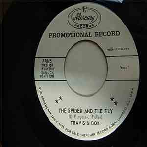 Travis And Bob - The Spider And The Fly / What A Change download free