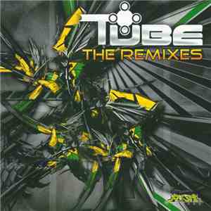 Tube  - The Remixes download free