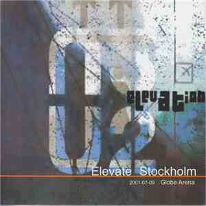 U2 - Elevate Stockholm: 2001-07-09 Globe Arena download free