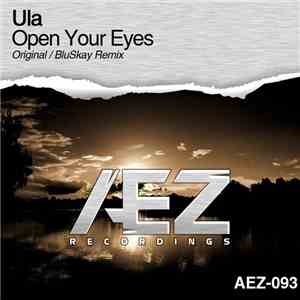 Ula  - Open Your Eyes download free