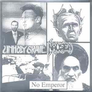 Unholy Grave / Nausea  - No Emperor download free