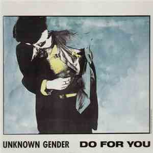Unknown Gender - Do For You download free