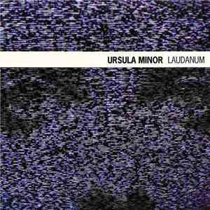 Ursula Minor - Laudanum download free