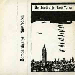 Various - Bombardiranje New Yorka • Generalna Proba download free