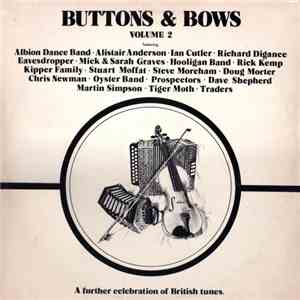 Various - Buttons & Bows Volume 2 - A Further Celebration Of British Tunes download free