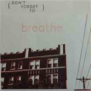 Various - (Don't Forget To) Breathe download free