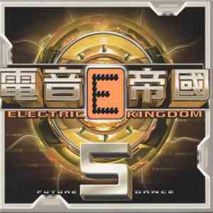 Various - Electric Kingdom 5 download free