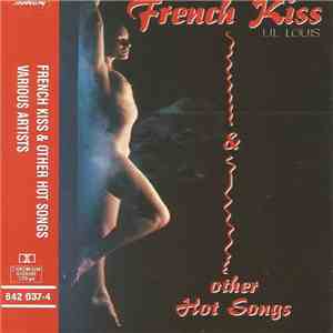 Various - French Kiss & Other Hot Songs download free