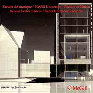 Various - McGill University Faculty Of Music: Recent Performances download free