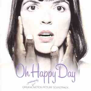 Various - Oh Happy Day - Original Guddommelig Motion Picture Soundtrack download free