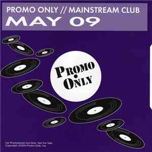 Various - Promo Only Mainstream Club: May 09 download free