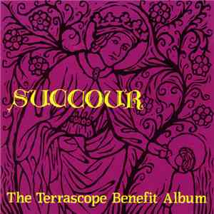 Various - Succour - The Terrascope Benefit Album download free