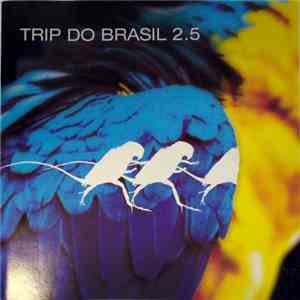 Various - Trip Do Brasil 2.5 download free