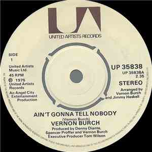 Vernon Burch - Ain't Gonna Tell Nobody download free