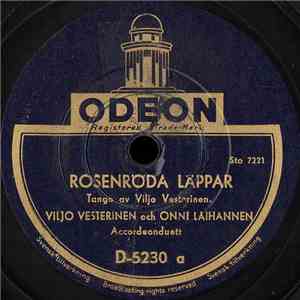 Viljo Vesterinen Och Onni Laihanen / Viljo Vesterinen - Rosenröda Leppar / Vals Från Hangö download free