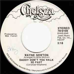 Wayne Newton - Daddy Don't You Walk So Fast / Echo Valley 2-6809 download free