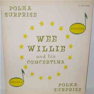 Wee Willie And His Concertina - Polka Surprise download free