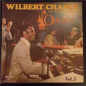 Wilbert Chancy - Au Restaurant Orleans Vol. 5 download free