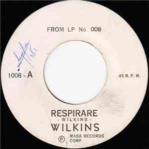 Wilkins - Respirare / Enseñame El Camino download free