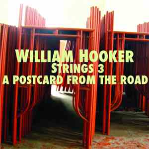 William Hooker Strings 3 - A Postcard From The Road download free