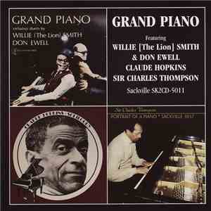 Willie "The Lion" Smith And Don Ewell, Claude Hopkins, Sir Charles Thompson - Grand Piano download free