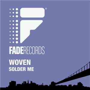 Woven - Solder Me download free