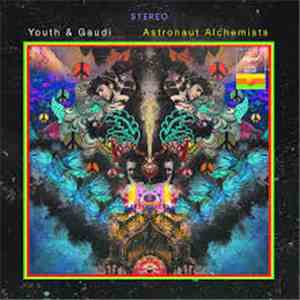 Youth & Gaudi - Astronaut Alchemists download free