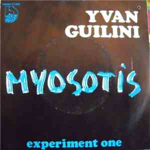 Yvan Guilini - Myosotis / Experiment One download free