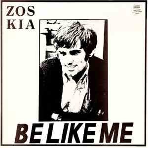 Zos Kia - Be Like Me download free